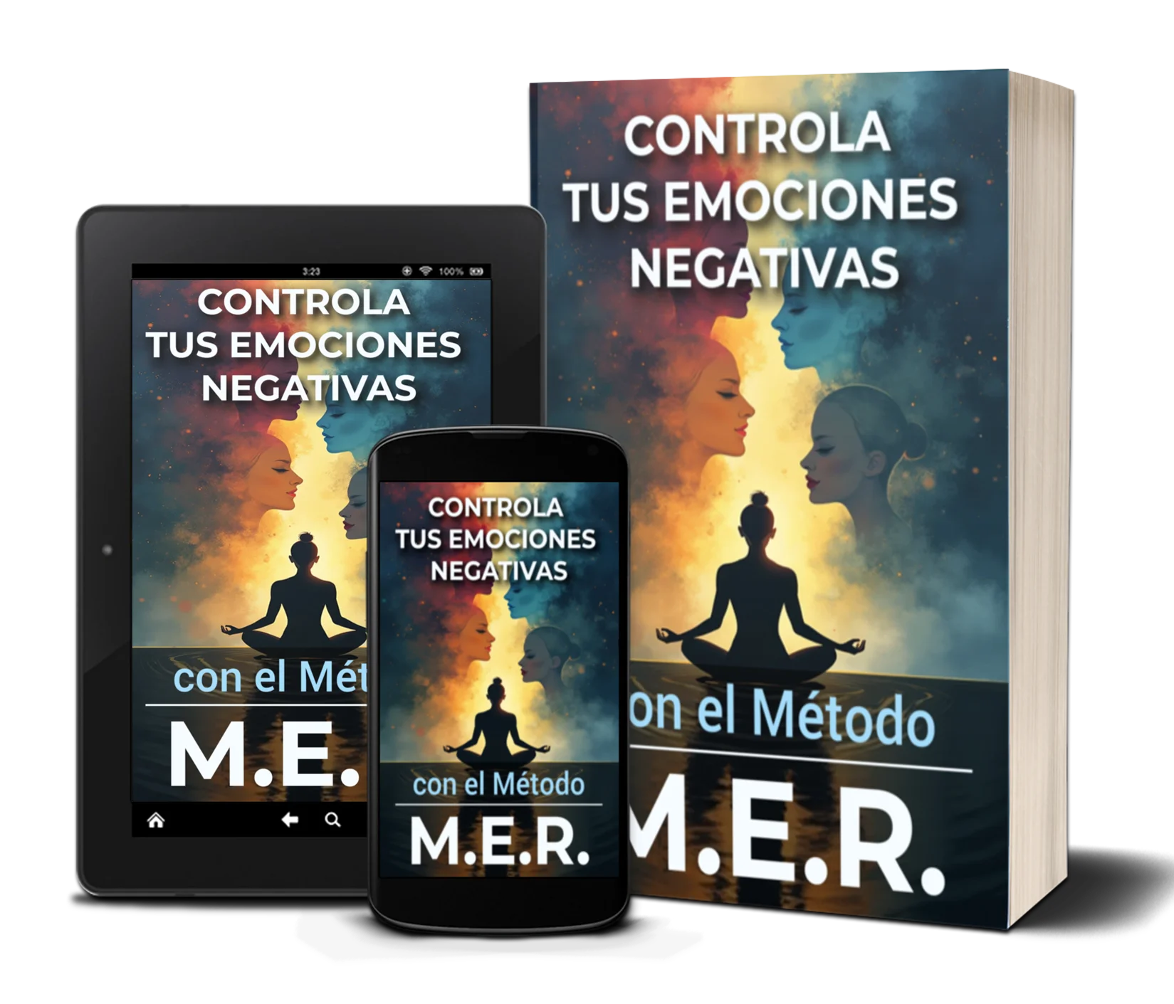 Ebook Controla tus Emociones Negativas con el Método M.E.R.